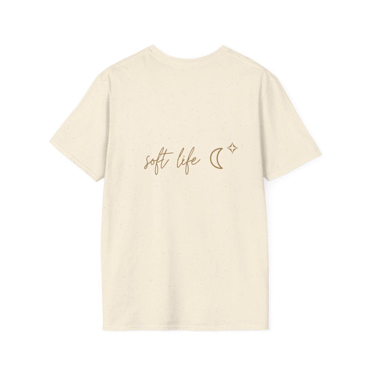 Soft Life T-Shirt with back print | Multiple Colors