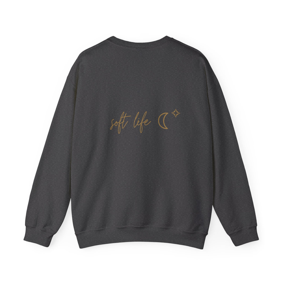 Soft Life Sweatshirt with back print | Multiple Colors